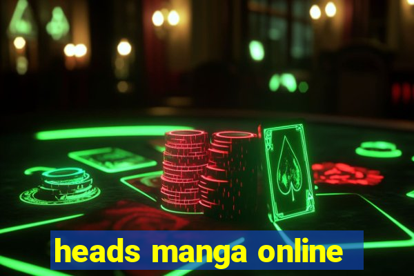 heads manga online